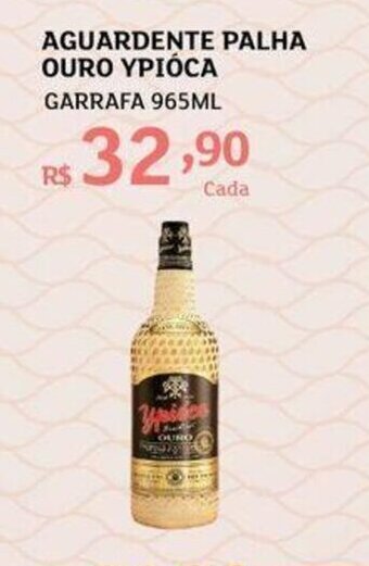 Assaí Atacadista Aguardente Palha ouro Ypioca 965ml oferta