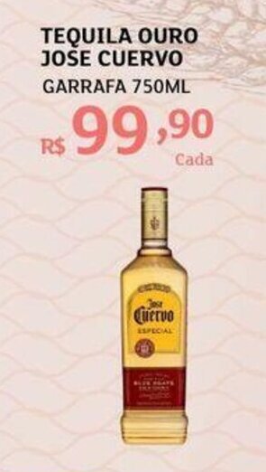 Assaí Atacadista Tequila ouro Jose Cuervo 750ml oferta