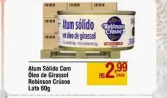 Max Atacadista Atum Sólido Com óleo De Girassol Robinson Crúsoe 80g oferta