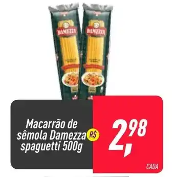Frangolândia Macarrao de semola Damezza spaguetti 500g oferta