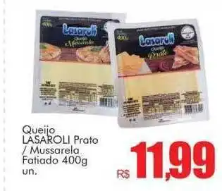 Queijo lasaroli prato mussarela fatiado