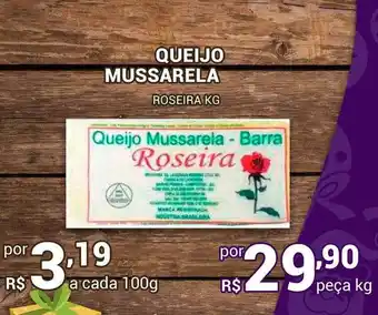 San Michel Supermercados Queijo mussarela roseira kg oferta
