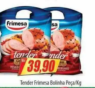 Tender frimesa bolinha
