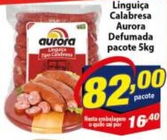 Vencedor Atacadista Linguica Calabresa Aurora Defumada Pacote 5kg oferta