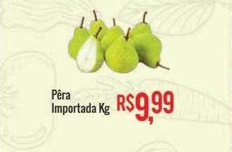Mart Minas Pêra importada kg oferta