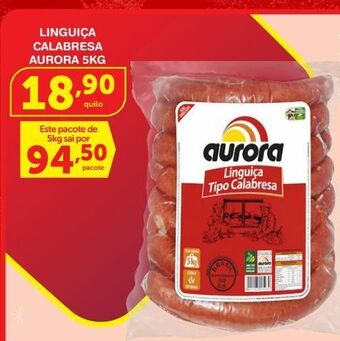 Roldão Linguiça calabresa aurora 5kg oferta