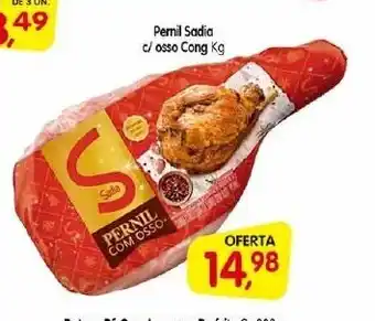 Cercadão Pernil Sadia c/ osso cong. 1kg oferta
