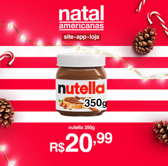 Lojas Americanas Nutella 350g oferta