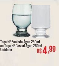 Mart Minas Taça nf paulista água 250ml ou taça nf casual água 260ml unidade oferta