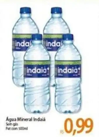 Atacadão Agua Mineral Indaia Sem gas 500ml oferta