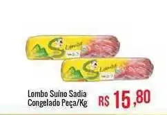 Mart Minas Lombo suino sadia congelado oferta