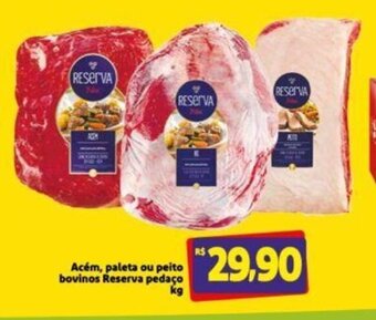 Extra Supermercado Acem, paleta ou peito Bovinos Reservaa pedaco 1kg oferta
