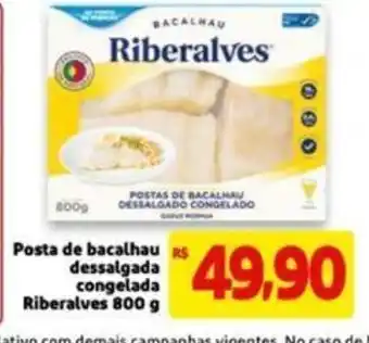 Extra Supermercado Posta de bacalhau Dessalgada Congelada Riberalves 800g oferta