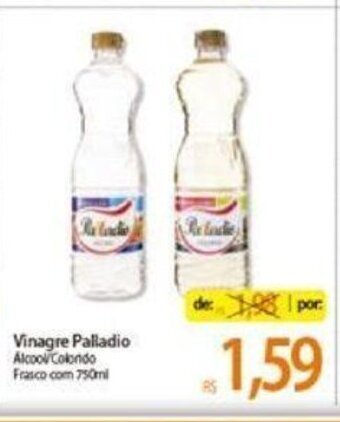 Atacadão Vinagre Palladio 750ml oferta