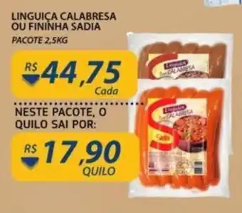 Assaí Atacadista Linguica Calabresa ou Fininha Sadia 2.5kg oferta