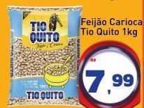 Tonin Superatacado Feijão carioca tio quito 1kg oferta