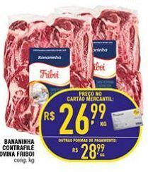 Mercantil Rodrigues Bananinha contrafile bovina friboi kg oferta