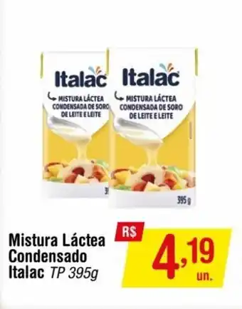 Fort Atacadista Mistura Lactea condensado Italac tp 395g oferta