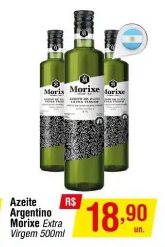 Fort Atacadista Azeite Argentina Morixe 500ml oferta