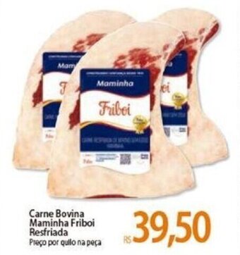 Atacadão Carne Bovina Maminha Friboi Resfriada oferta