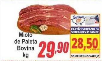 Serrano Supermercado Miolo de paleta bovina kg oferta