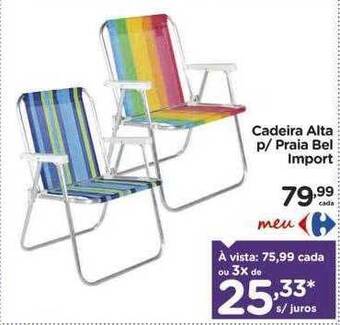Carrefour Cadeira alta p praia bel import oferta