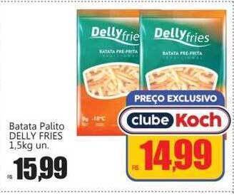 Supermercados Koch Batata palito delly fries oferta