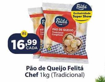 Super Show Pão de queijo felitá chef tradicional oferta