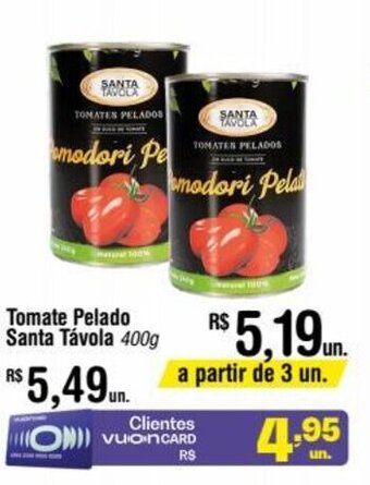 Fort Atacadista Tomate Pelado Santa Tavola 400g oferta