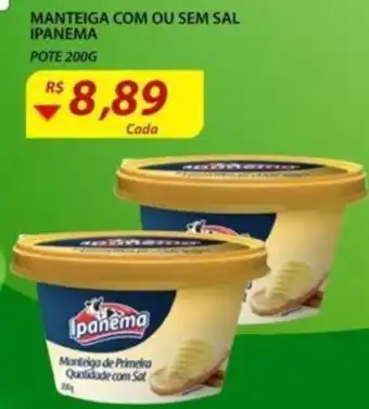 Assaí Atacadista Manteiga com ou sem sal Ipanema 200g oferta