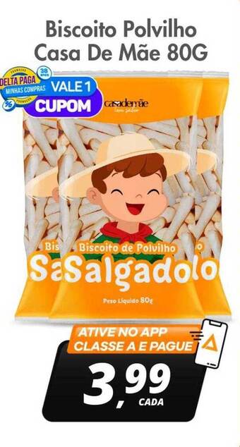 Delta Supermercados Biscoito polvilho casa de mãe oferta