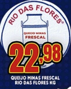 Supermercados Cristal Queijo Minas frescal Rio Das Flores 1kg oferta