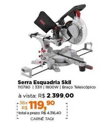 Lojas TaQi Serra esquadria skil oferta