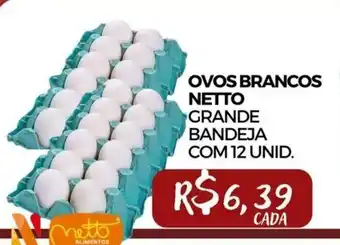 Supermercado Estrela Azul Ovos Brancos Netto gande bandeja com 12 unid oferta