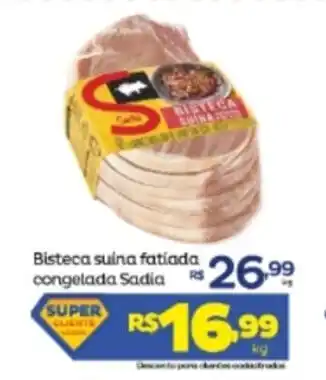 Super Lagoa Bistreca suina fatiado congelada Sadia 1kg oferta
