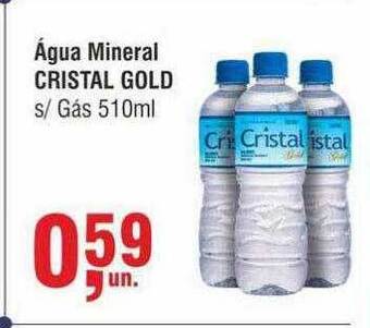 Higa Atacado Água mineral cristal gold oferta