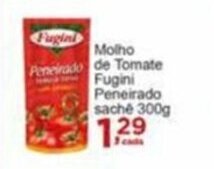 Rossi Supermercado Molho de Tomate Fugini Peneirado saché 300g oferta