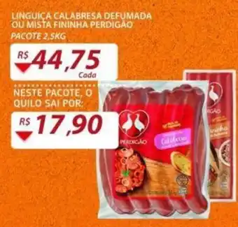 Assaí Atacadista Linguiça Calabresa Defumada ou Mista Fininha Perdigão 2.5kg oferta