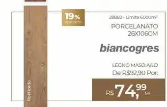 ABC da Construção Porcelanato 26x106cm biancogres 19% desconto oferta
