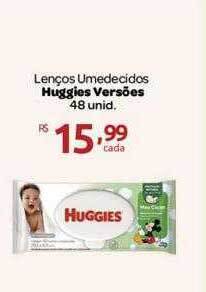 Farmácia Preço Popular Lenços umedecidos huggies versões oferta