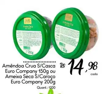Amêndoa crua s casca euro company ou ameixa seca s caroço euro company
