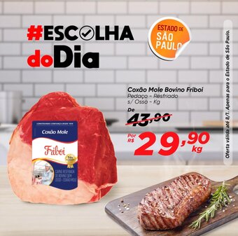 Dia Coxão Mole Bovino Friboi 1kg oferta