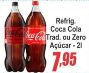 Serrano Supermercado Refrig. Coca Cola Trad. ou Zero Açucar 2L oferta