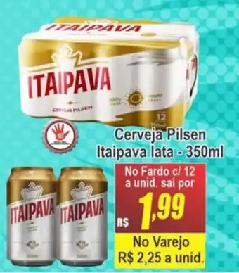 Serrano Supermercado Cerveja pilsen Itaipava lata 350ml oferta