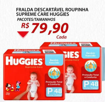Assaí Atacadista Fralda Descartável Roupinha Supreme Care Huggies oferta