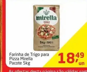 Tenda Atacado Farinha de tigo para pizza mirella oferta