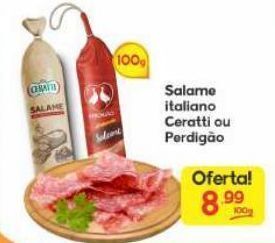 Supermercados Princesa Salame italiano ceratti ou perdigão 100g oferta
