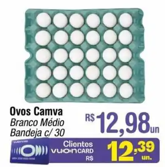Fort Atacadista Ovos Camva bandeja c/30 oferta