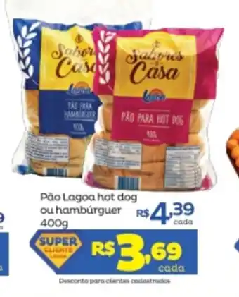 Super Lagoa Pao Lagoa hot dog ou hamburguer 400g oferta