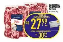 Mercantil Rodrigues Bananinha contrafile bovina friboi kg oferta